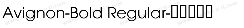 Avignon-Bold Regular字体转换